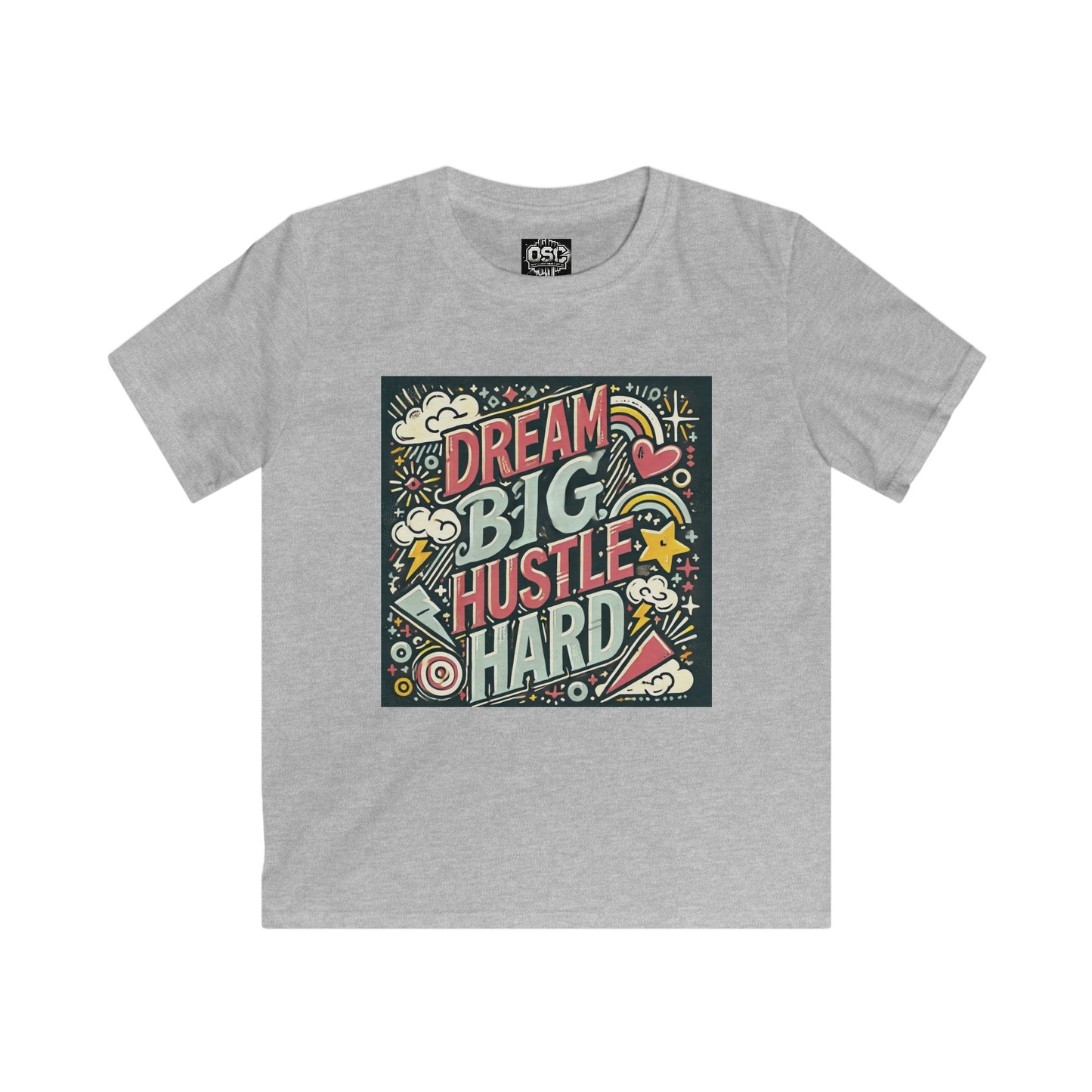 Dream Big Hustle Hard Kids Casual T-Shirt