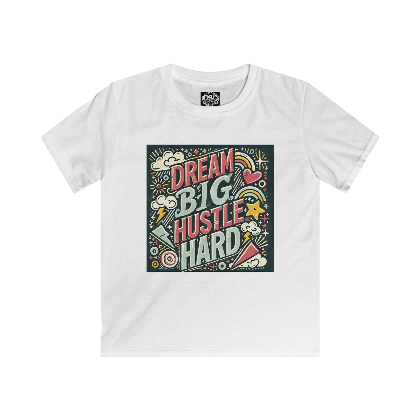 Dream Big Hustle Hard Kids Casual T-Shirt