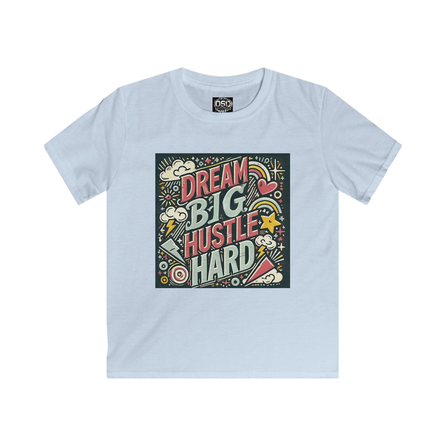 Dream Big Hustle Hard Kids Casual T-Shirt