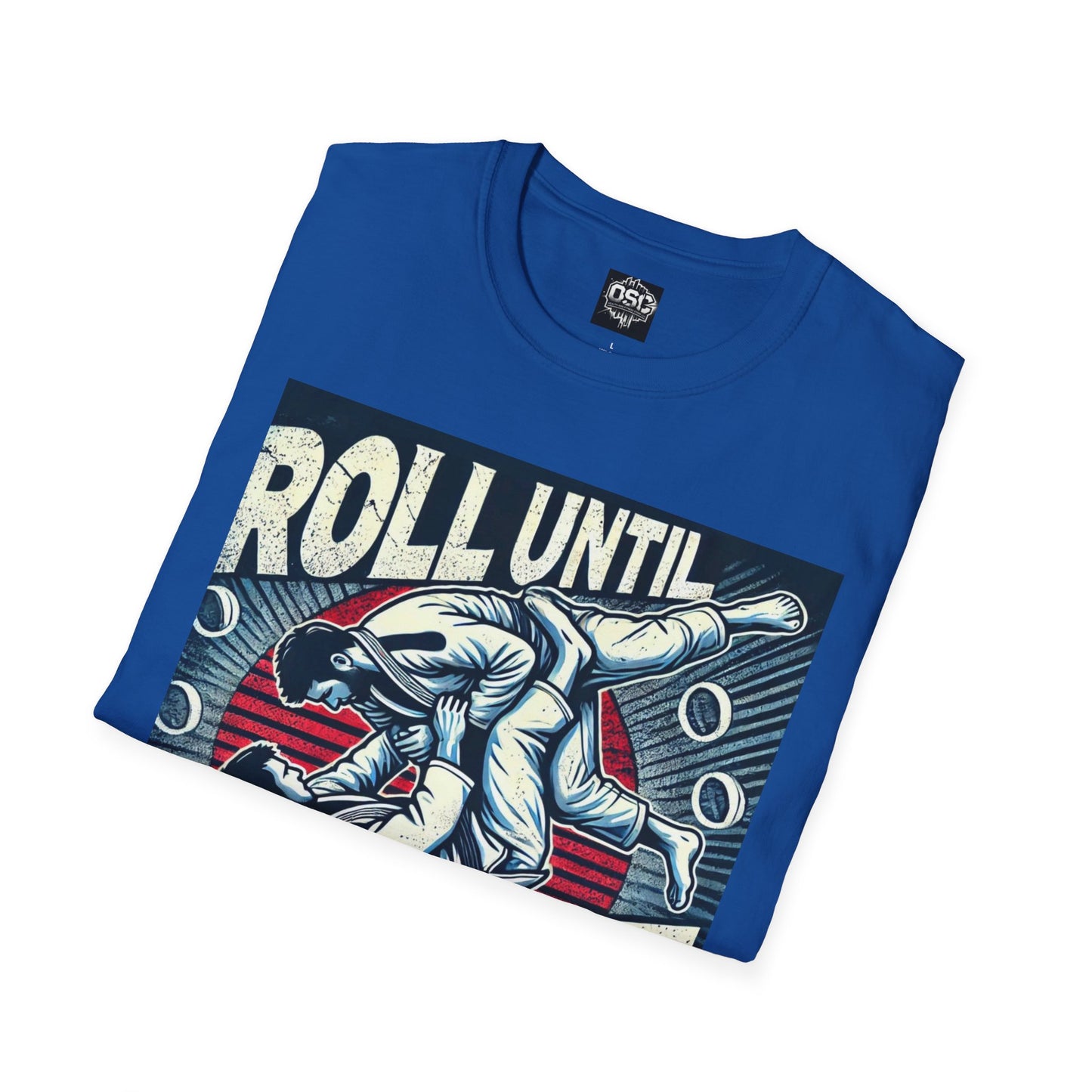 Roll Until You Rise Jiu Jitsu Inspired Men's T-Shirt