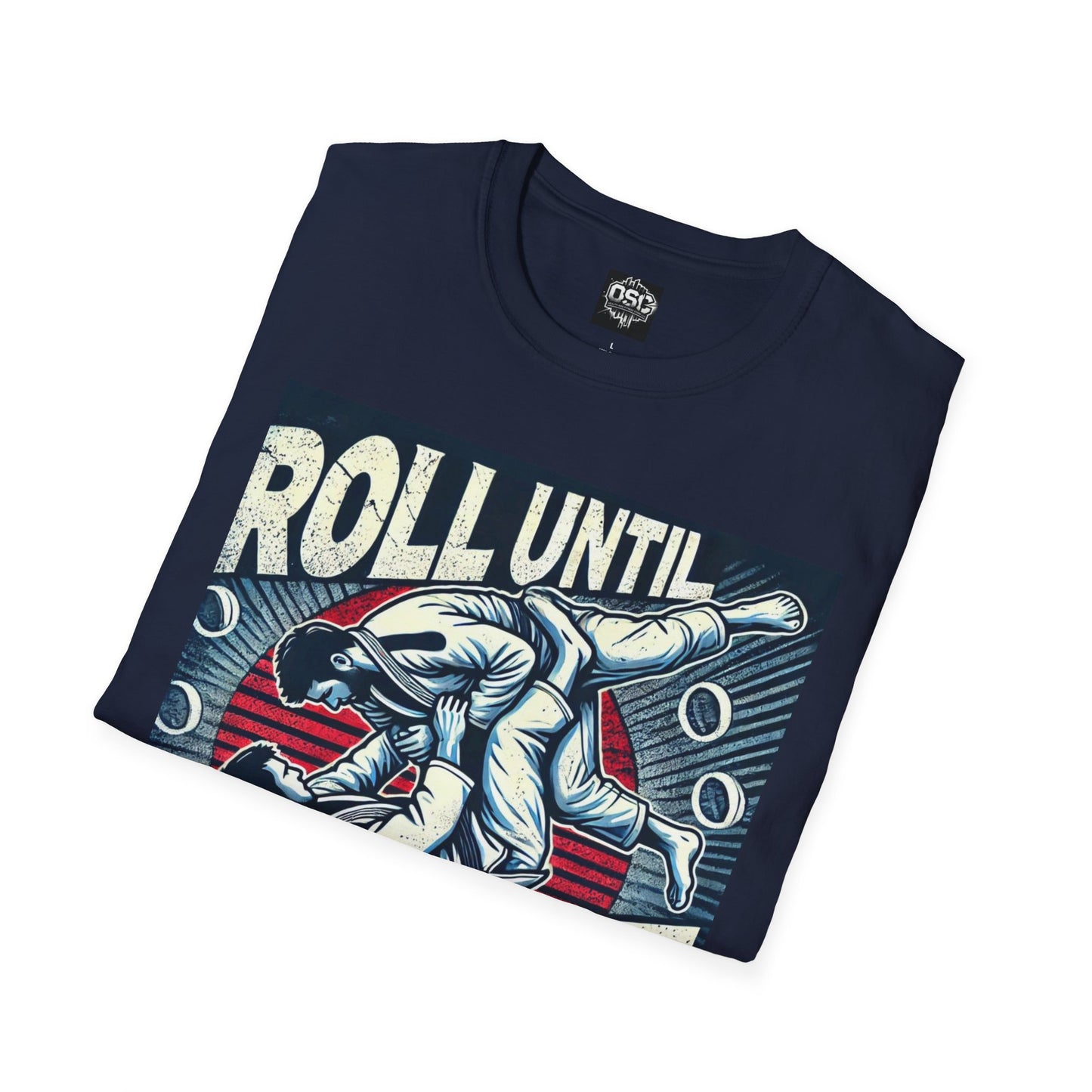 Roll Until You Rise Jiu Jitsu Inspired Men's T-Shirt