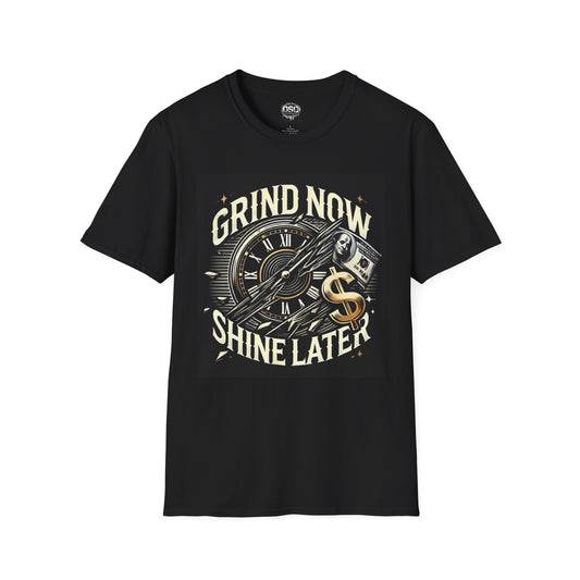 Grind Now Shine Later Men's Casual T-Shirt